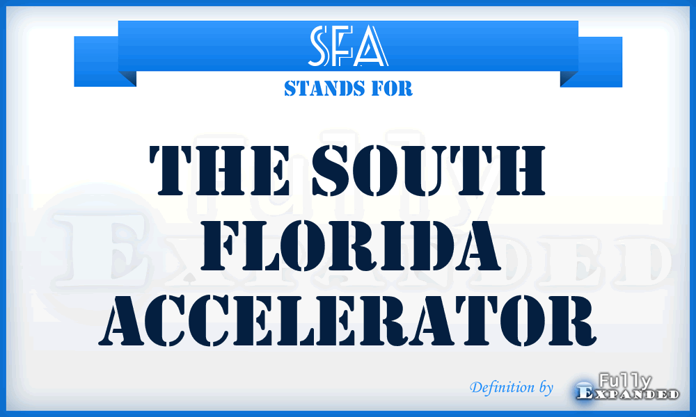 SFA - The South Florida Accelerator