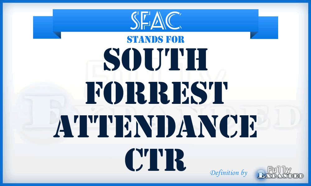 SFAC - South Forrest Attendance Ctr