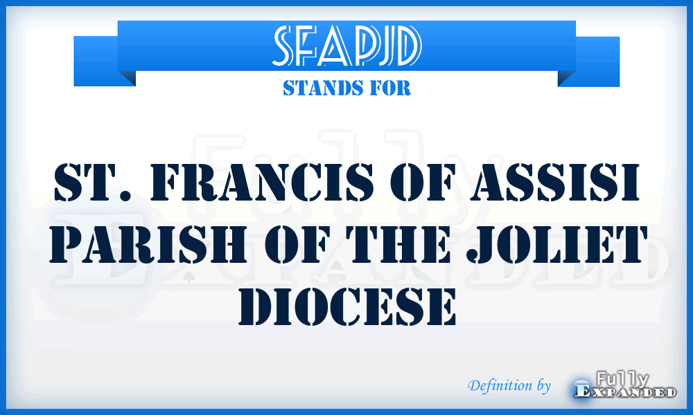 SFAPJD - St. Francis of Assisi Parish of the Joliet Diocese