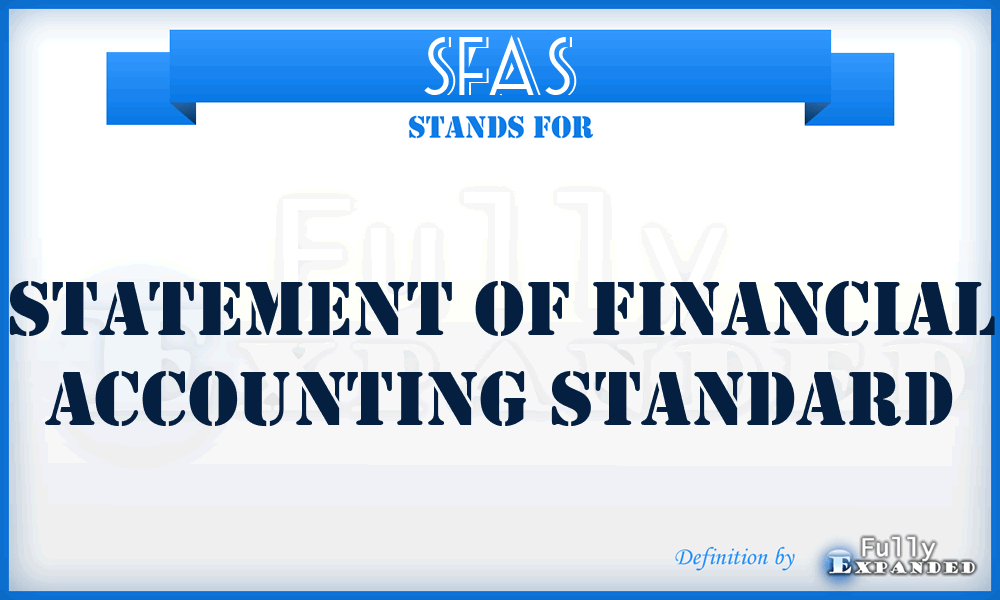 SFAS - statement of financial accounting standard