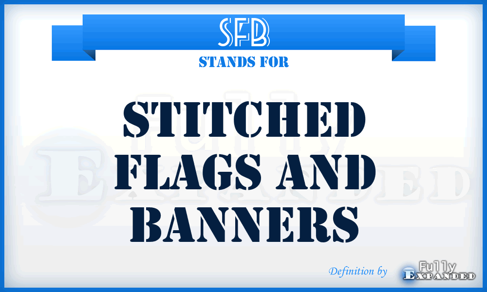SFB - Stitched Flags and Banners
