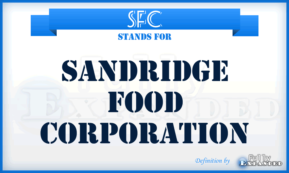 SFC - Sandridge Food Corporation