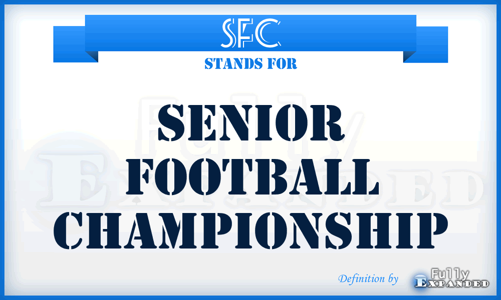 SFC - Senior Football Championship