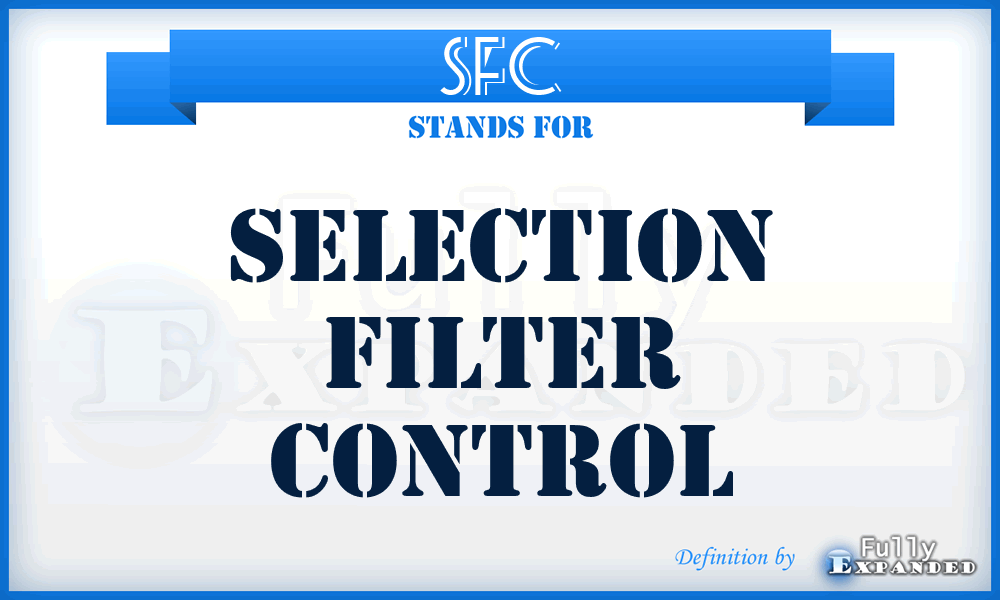 SFC - Selection Filter Control