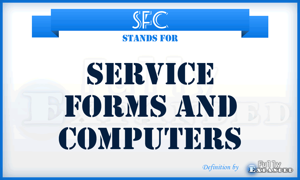 SFC - Service Forms and Computers
