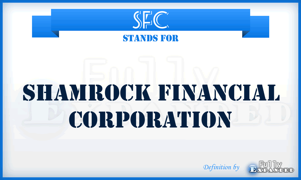 SFC - Shamrock Financial Corporation