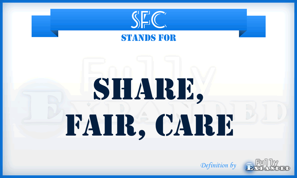 SFC - Share, Fair, Care