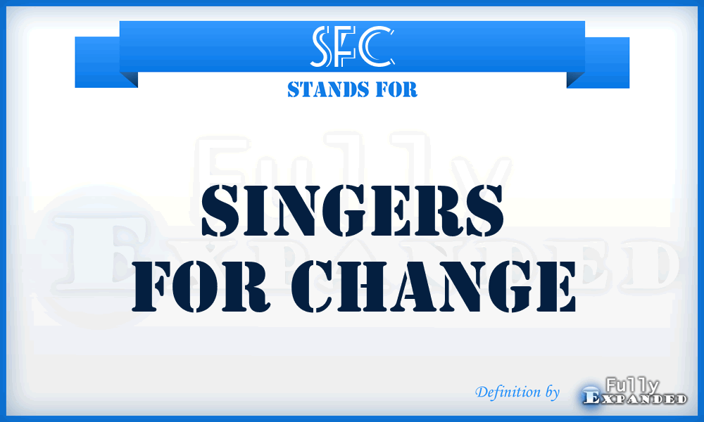 SFC - Singers For Change