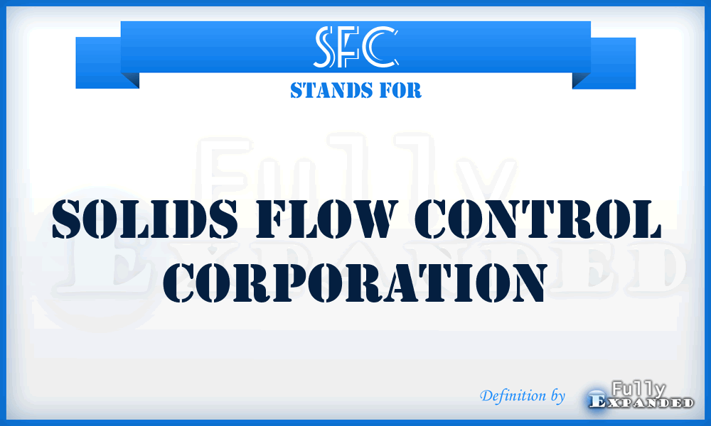 SFC - Solids Flow Control Corporation