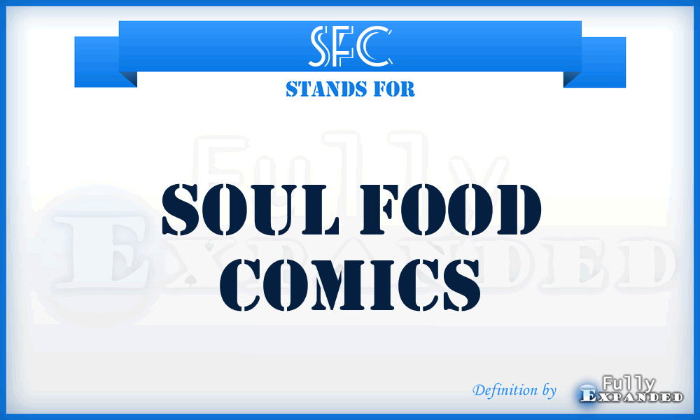 SFC - Soul Food Comics