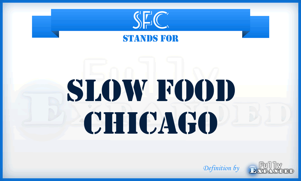 SFC - Slow Food Chicago