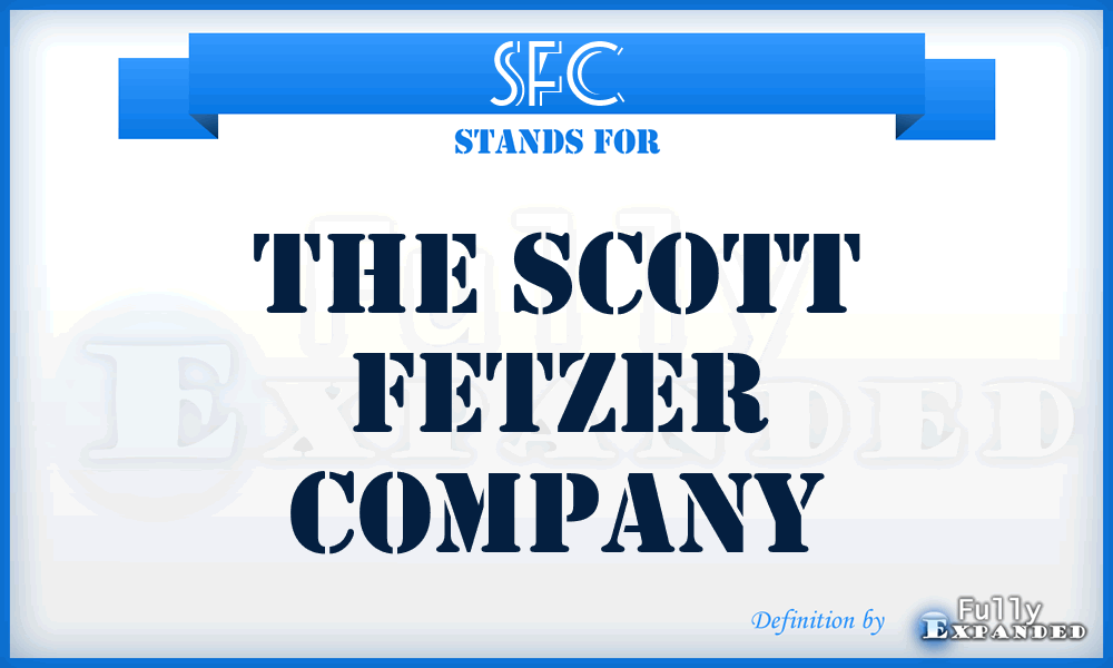 SFC - The Scott Fetzer Company