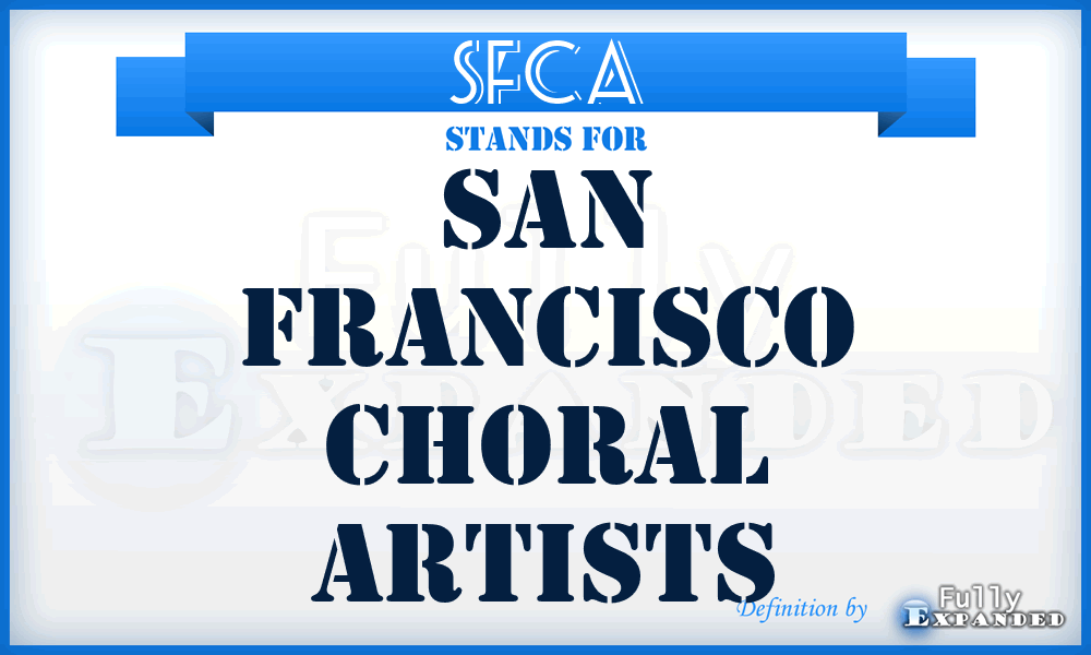 SFCA - San Francisco Choral Artists