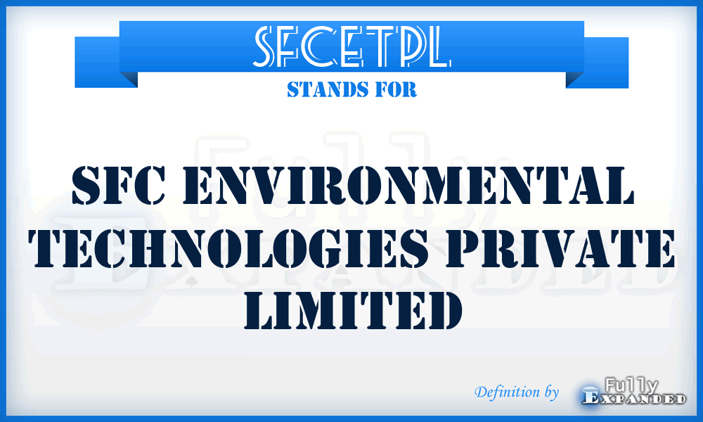 SFCETPL - SFC Environmental Technologies Private Limited