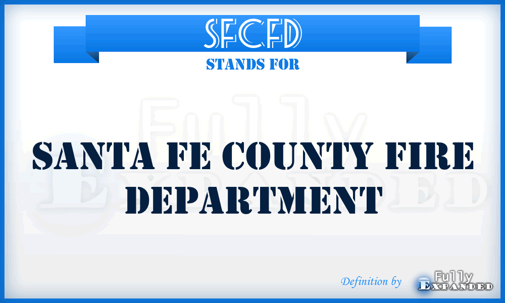 SFCFD - Santa Fe County Fire Department