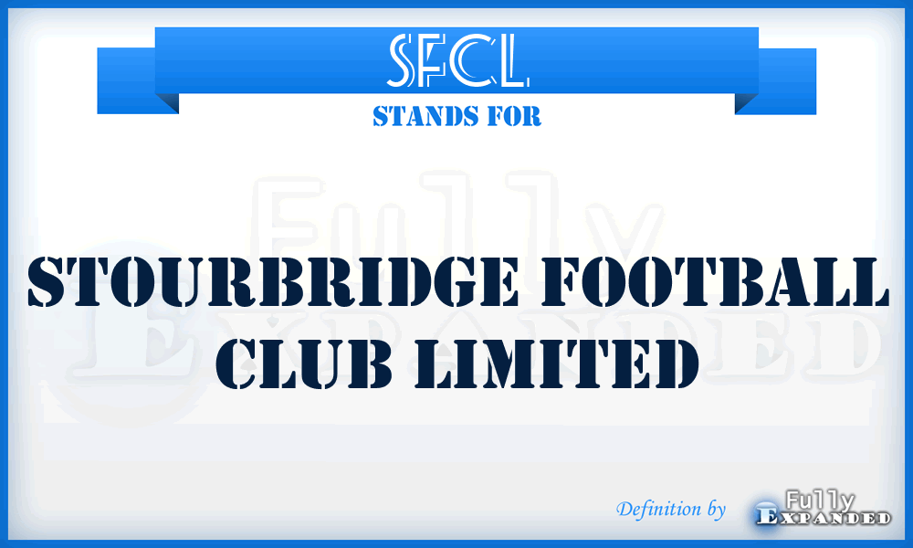 SFCL - Stourbridge Football Club Limited