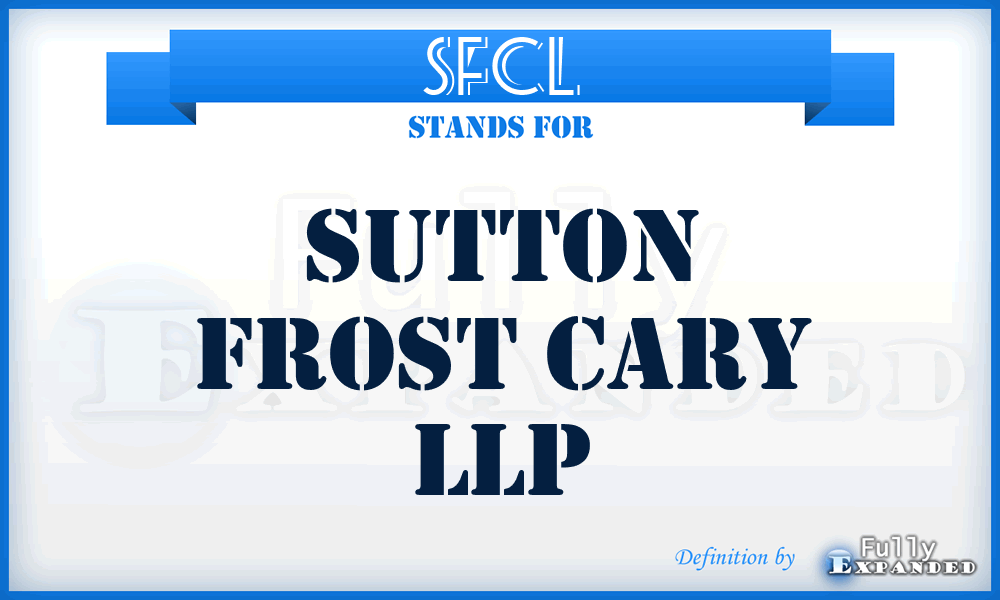 SFCL - Sutton Frost Cary LLP