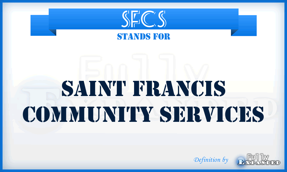 SFCS - Saint Francis Community Services