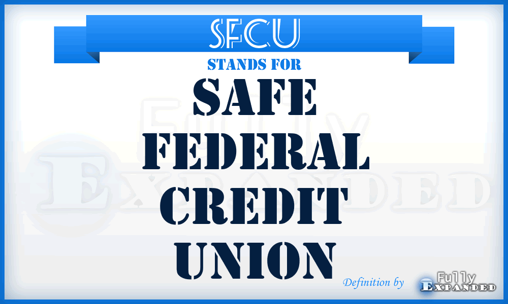 SFCU - Safe Federal Credit Union