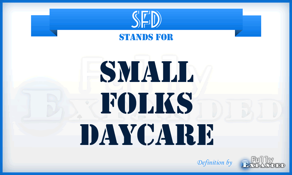 SFD - Small Folks Daycare