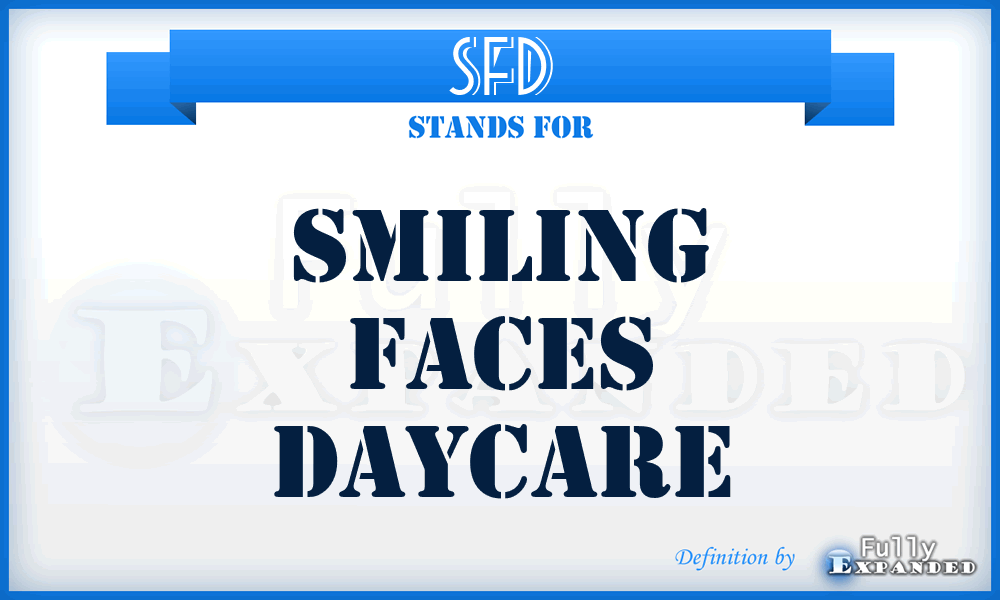 SFD - Smiling Faces Daycare