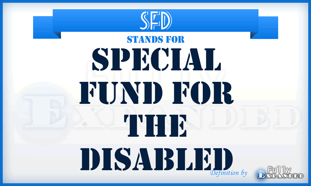 SFD - Special Fund for the Disabled
