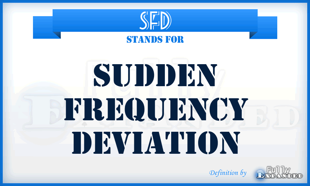 SFD - sudden frequency deviation