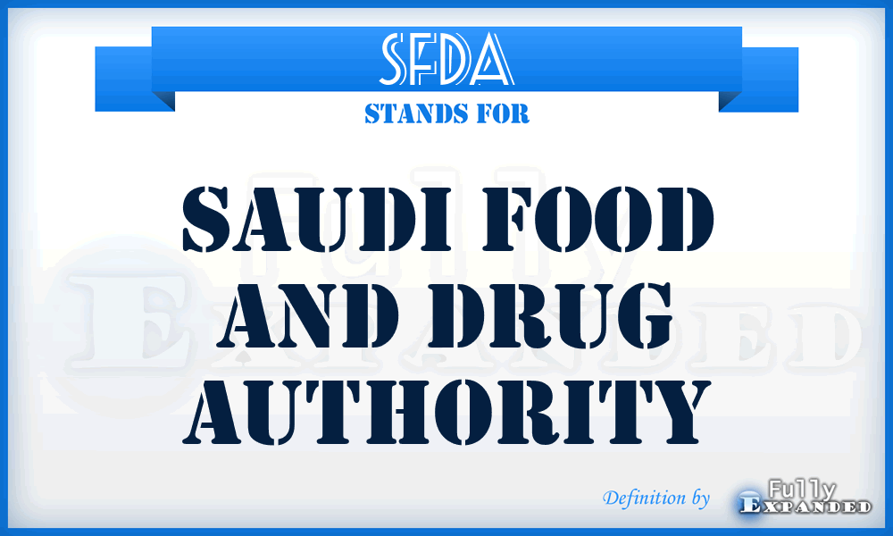 SFDA - Saudi Food and Drug Authority