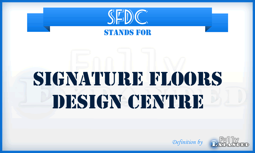 SFDC - Signature Floors Design Centre
