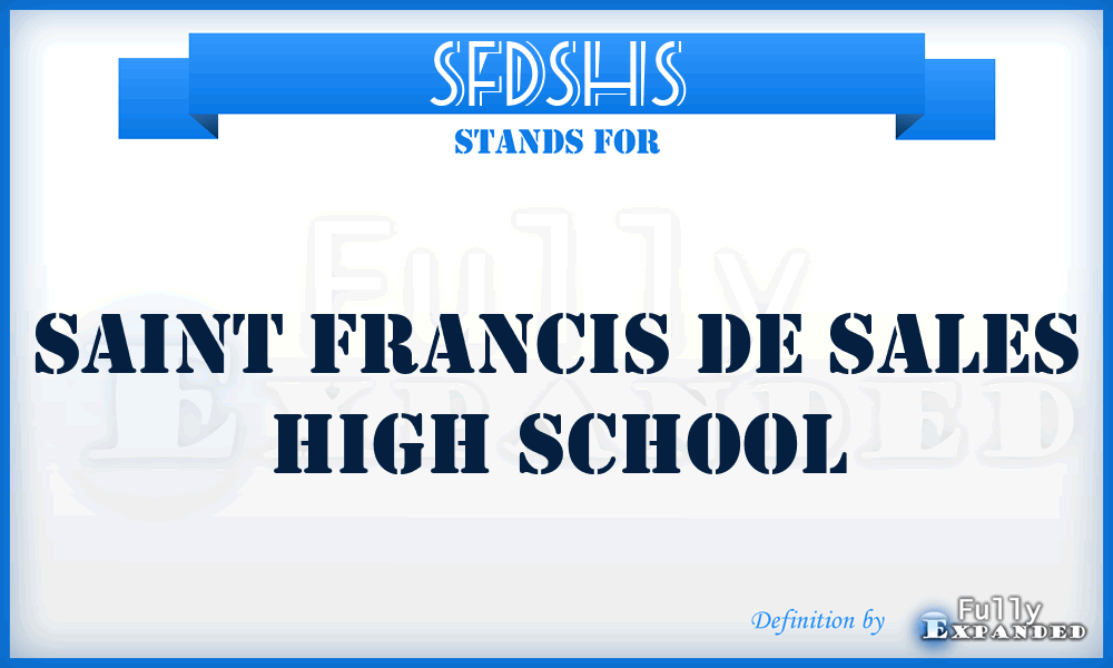 SFDSHS - Saint Francis De Sales High School