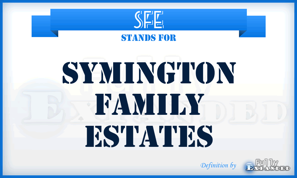 SFE - Symington Family Estates