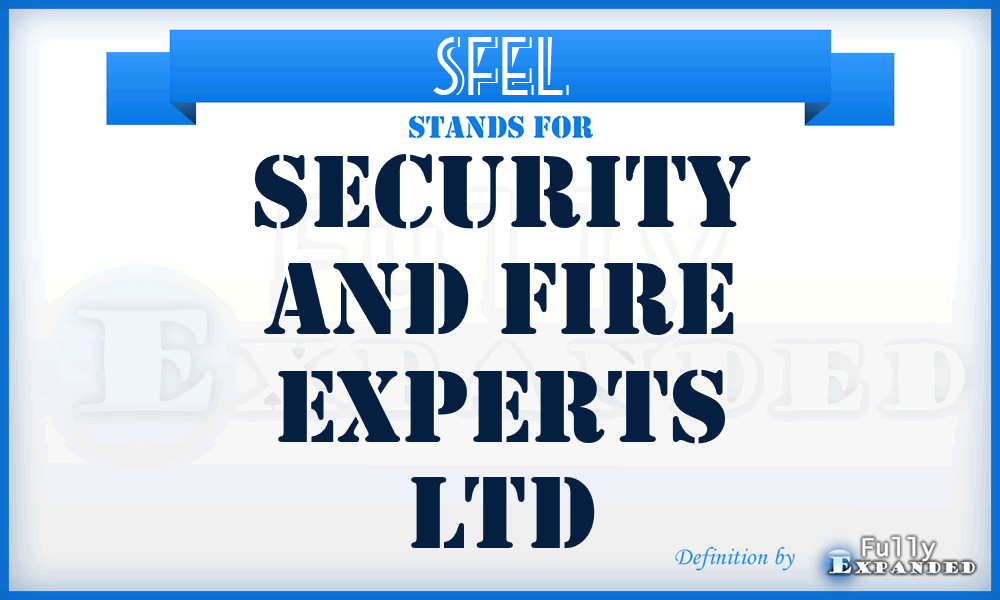 SFEL - Security and Fire Experts Ltd