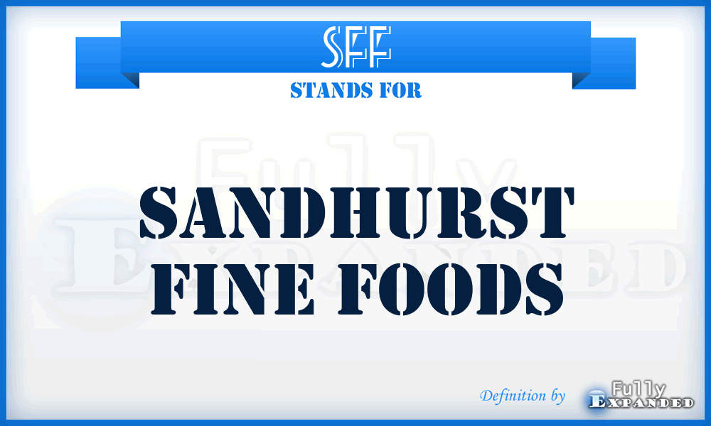 SFF - Sandhurst Fine Foods