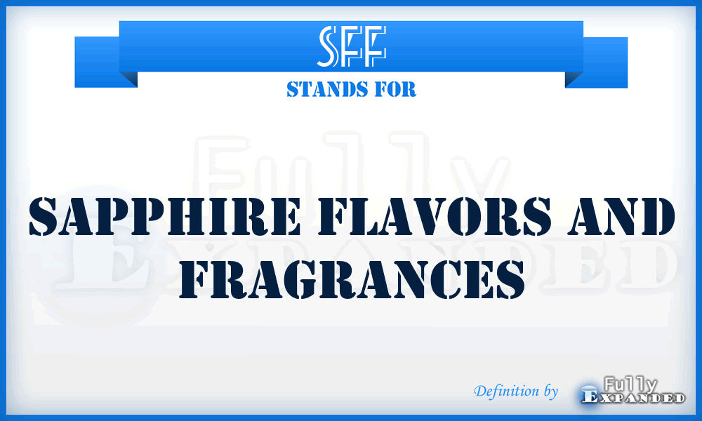 SFF - Sapphire Flavors and Fragrances