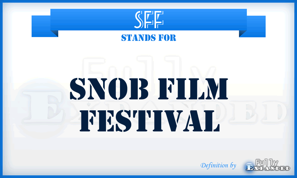 SFF - Snob Film Festival