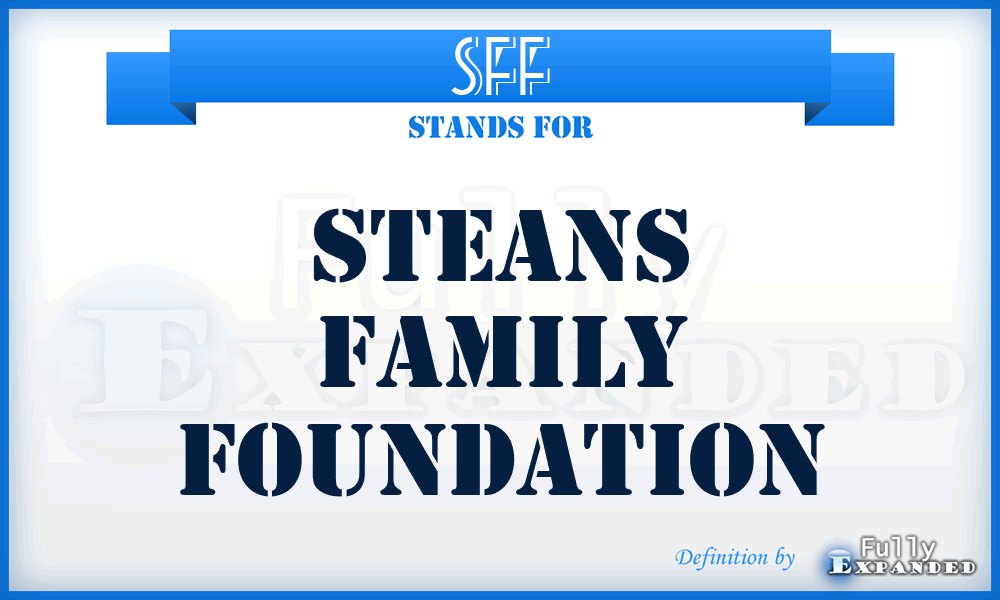SFF - Steans Family Foundation