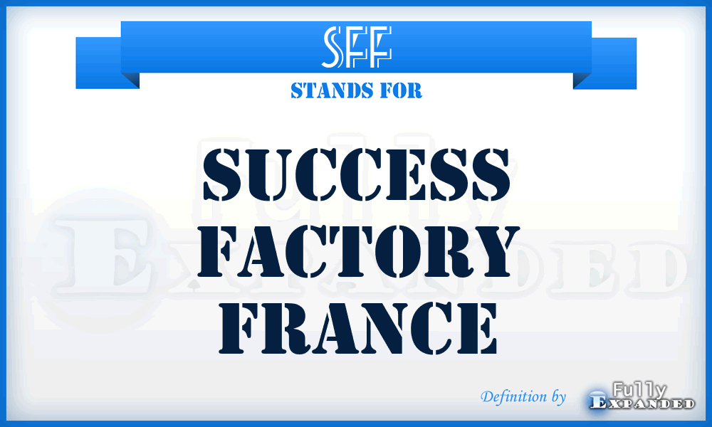 SFF - Success Factory France