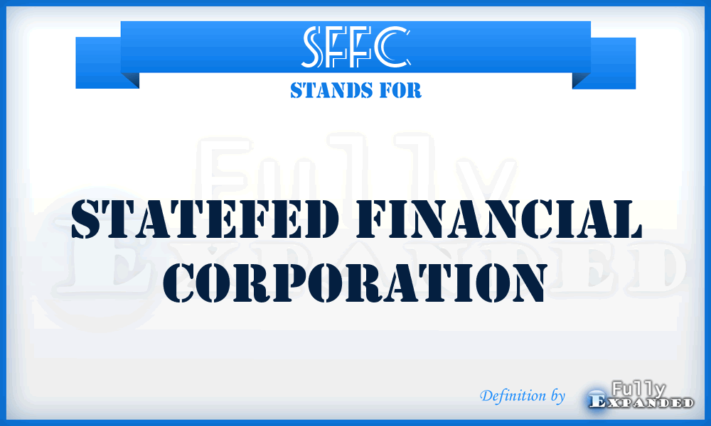 SFFC - Statefed Financial Corporation