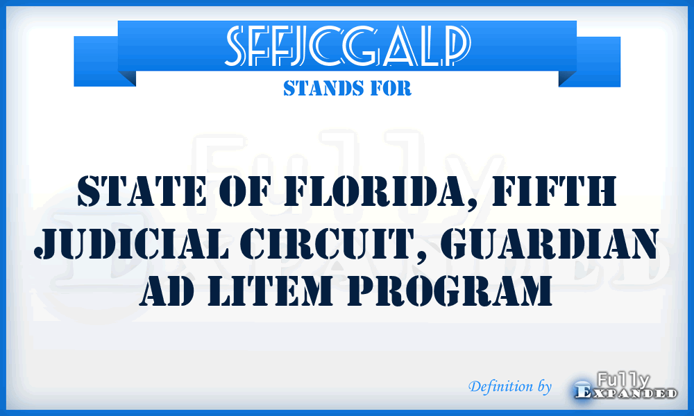 SFFJCGALP - State of Florida, Fifth Judicial Circuit, Guardian Ad Litem Program