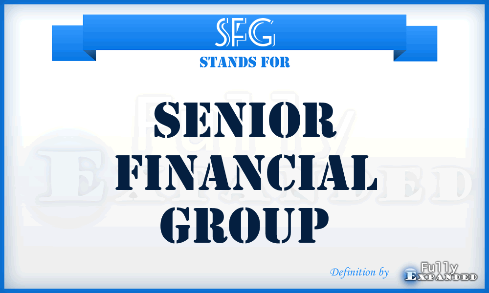 SFG - Senior Financial Group