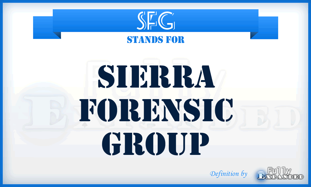 SFG - Sierra Forensic Group