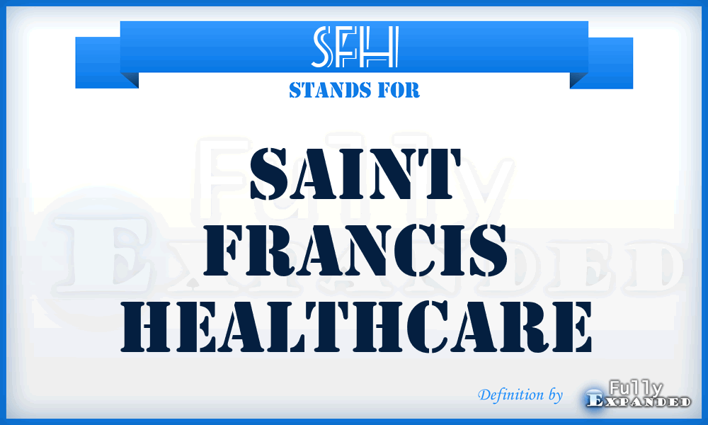 SFH - Saint Francis Healthcare