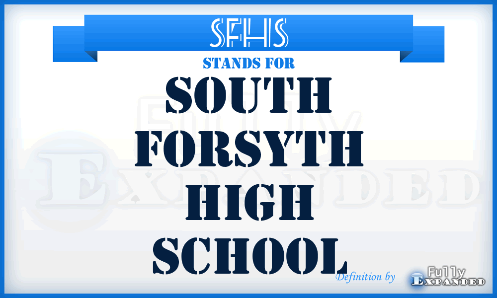 SFHS - South Forsyth High School