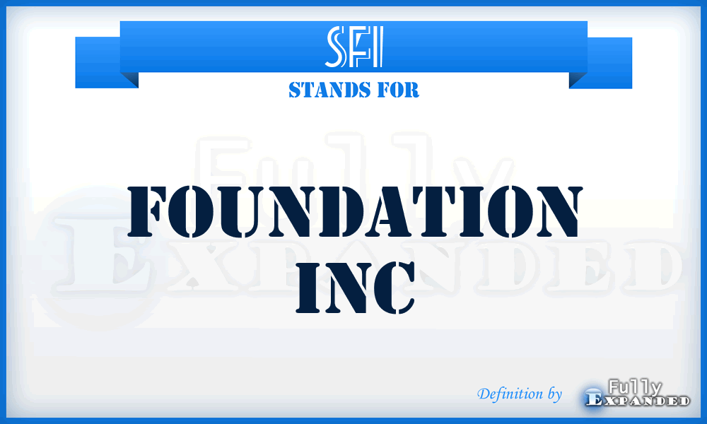 SFI - Foundation Inc