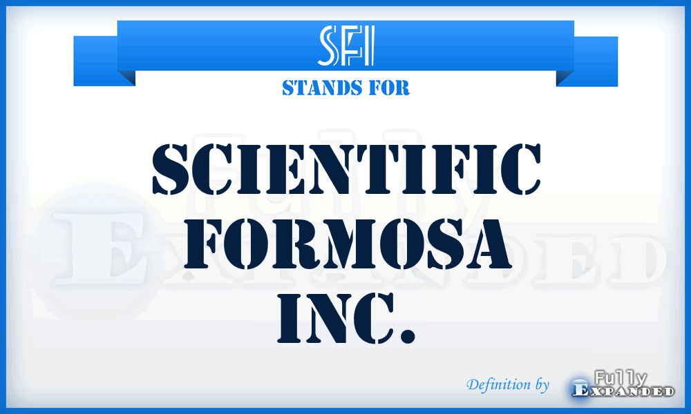 SFI - Scientific Formosa Inc.
