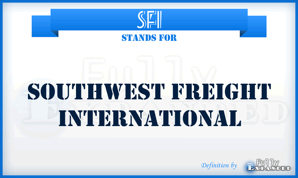 SFI - Southwest Freight International