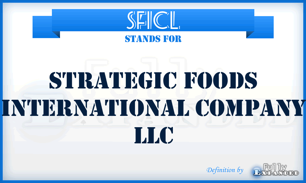 SFICL - Strategic Foods International Company LLC