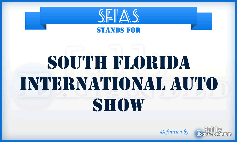 SFIAS - South Florida International Auto Show