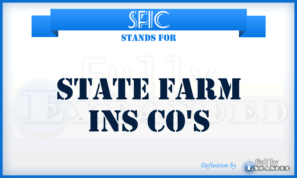 SFIC - State Farm Ins Co's