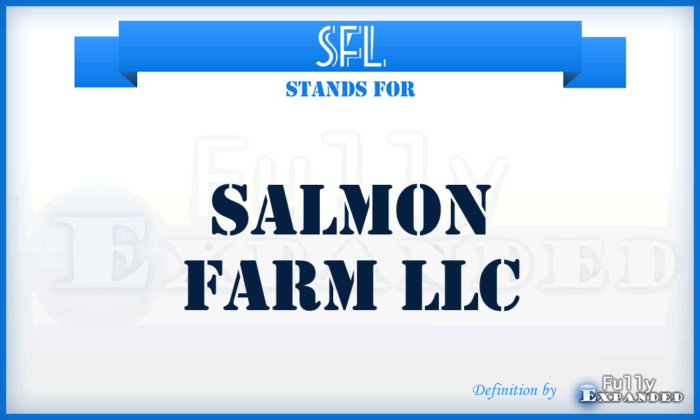 SFL - Salmon Farm LLC